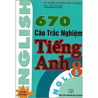 670 câu trắc nghiệm anh 8