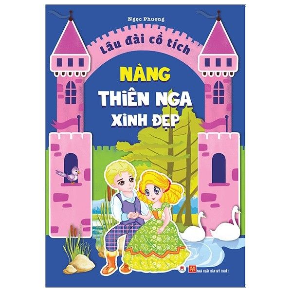 Lâu Đài Cổ Tích - Nàng Thiên Nga Xinh Đẹp