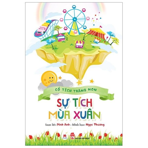 Cổ Tích Trăng Non - Sự Tích Mùa Xuân