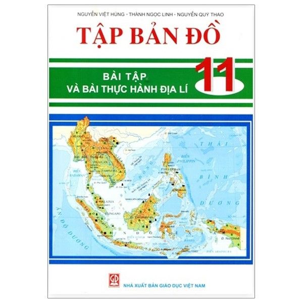 Tập Bản Đồ - Bài Tập Và Bài Thực Hành Địa Lí Lớp 11 (Tái Bản 2019)