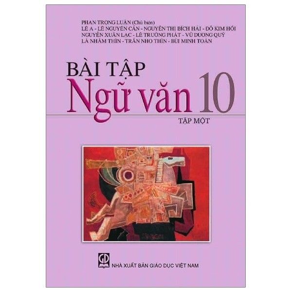 Bài Tập Ngữ Văn Lớp 10 - Tập 1 (Tái Bản 2020)