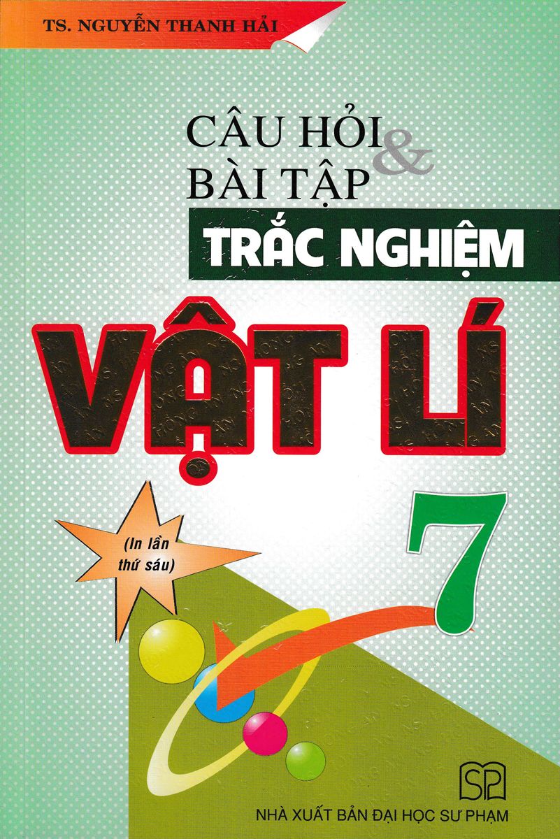 Câu Hỏi & Bài Tập Trắc Nghiệm Vật Lí Lớp 7 (Tái Bản 2020)