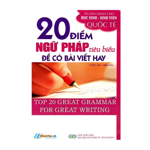  20 Điểm Ngữ Pháp Tiêu Biểu Để Có Bài Viết Hay 