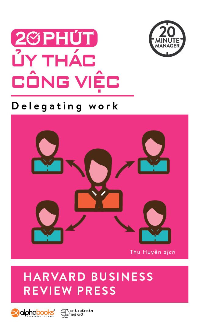 20 phút ủy thác công việc
