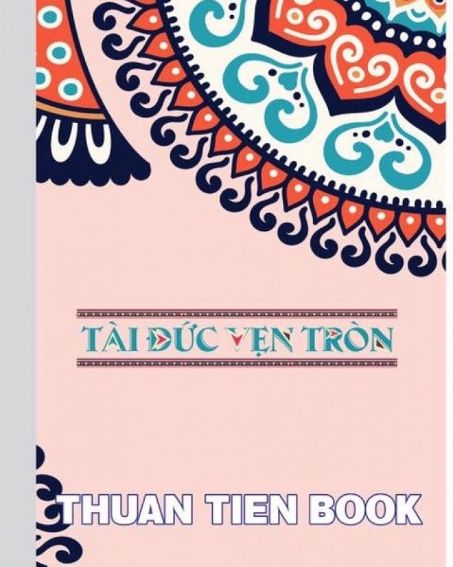 Tập Sinh Viên Tân Thuận Tiến 200 Trang - Tài Đức Vẹn Tròn