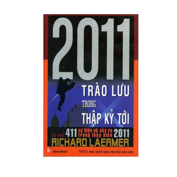  2011 Trào Lưu Trong Thập Kỷ Tới 