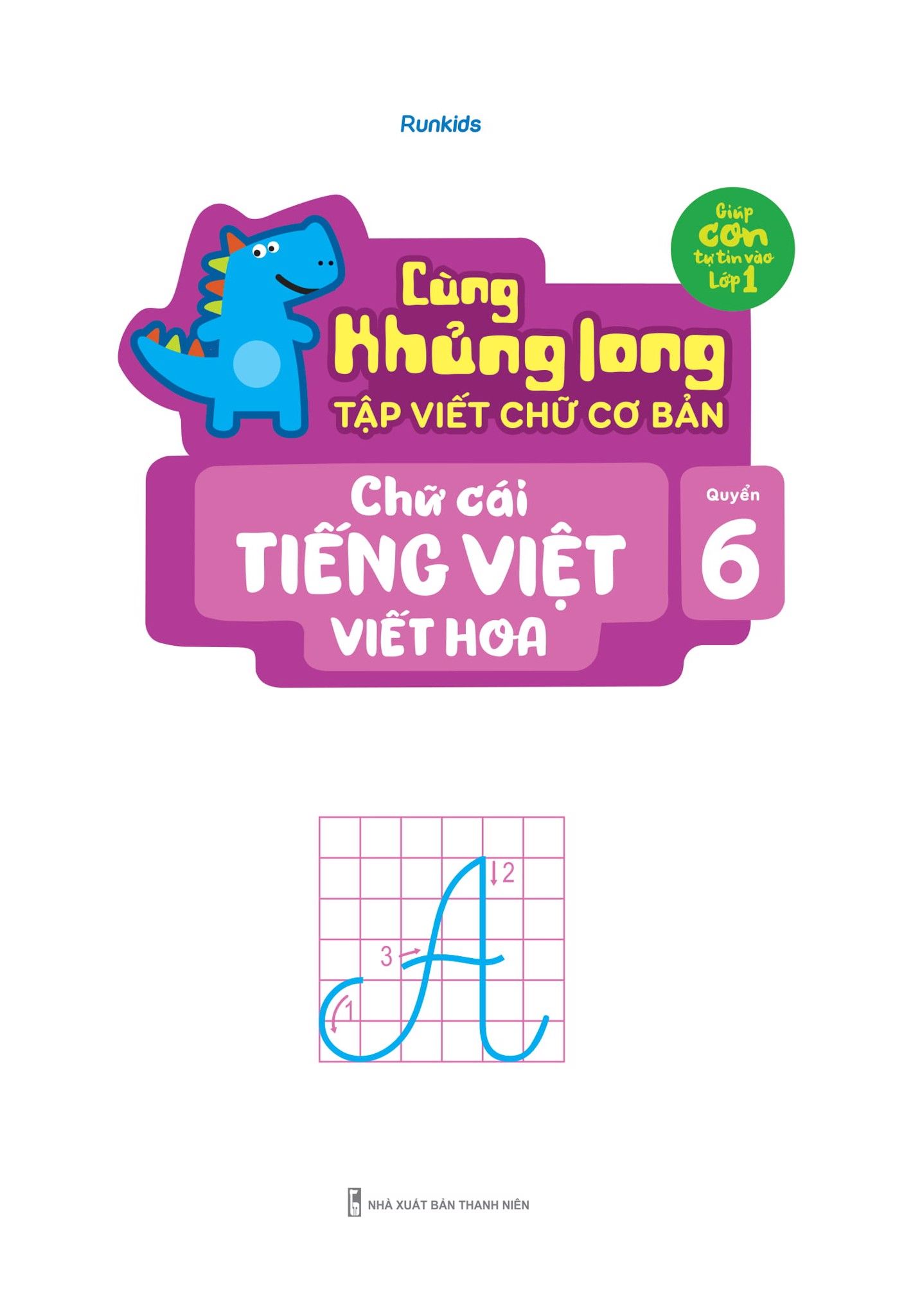 Cùng Khủng Long Tập Viết Chữ Cơ Bản - Chữ Cái Tiếng Việt Viết Hoa - Quyển 6 - Sticker Bé Trai