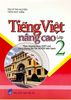  Tiếng Việt Nâng Cao Lớp 2 (Dùng Chung Cho Các Bộ SGK Hiện Hành) 