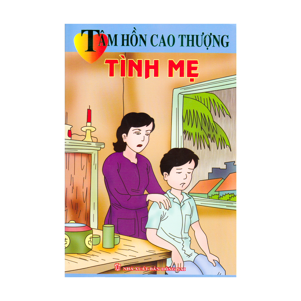 Tâm hồn cao thượng - Tình mẹ