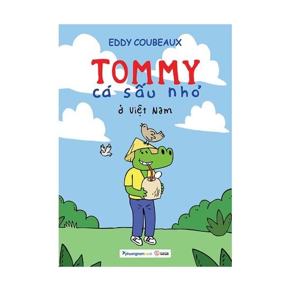 Tommy Cá Sấu Nhỏ - Ở Việt Nam - Eddy Coubeaux - Bìa Mềm