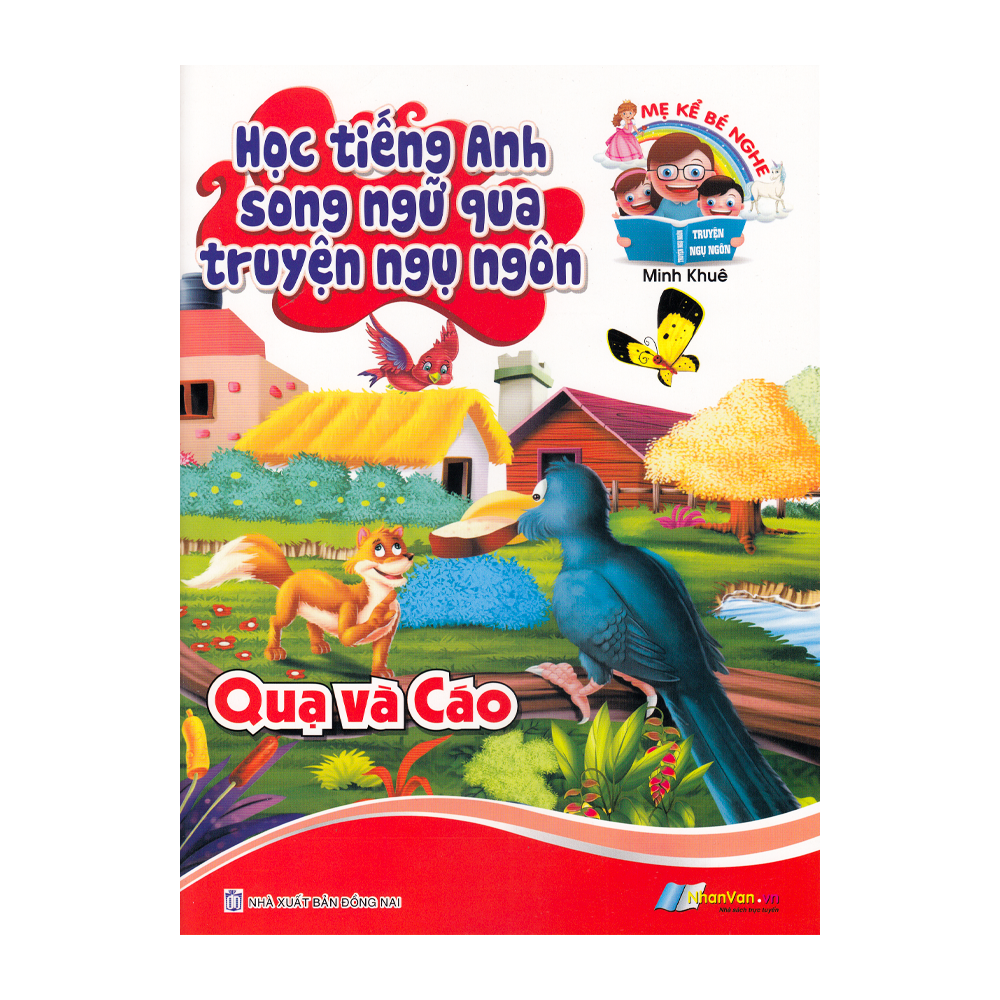 Học Tiếng Anh Song Ngữ Qua Truyện Ngụ Ngôn - Quạ Và Cáo
