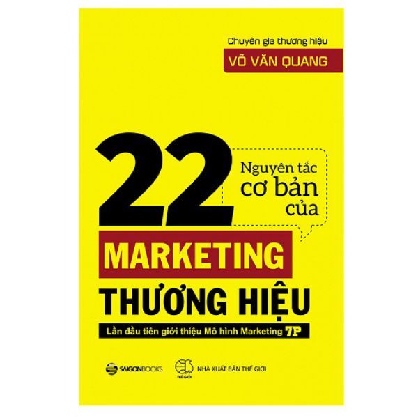 22 Nguyên Tắc Cơ Bản Của Marketing Thương Hiệu