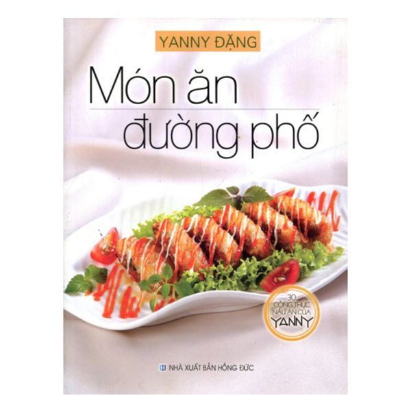 30 Công Thức Nấu Ăn Của YANNY- Món Ăn Đường Phố