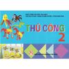 Thủ Công Lớp 2 (Tái Bản 2020)