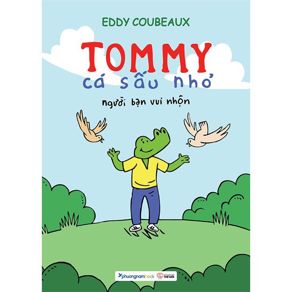 Tommy Cá Sấu Nhỏ - Người Bạn Vui Nhộn - Eddy Coubeaux - Bìa Mềm
