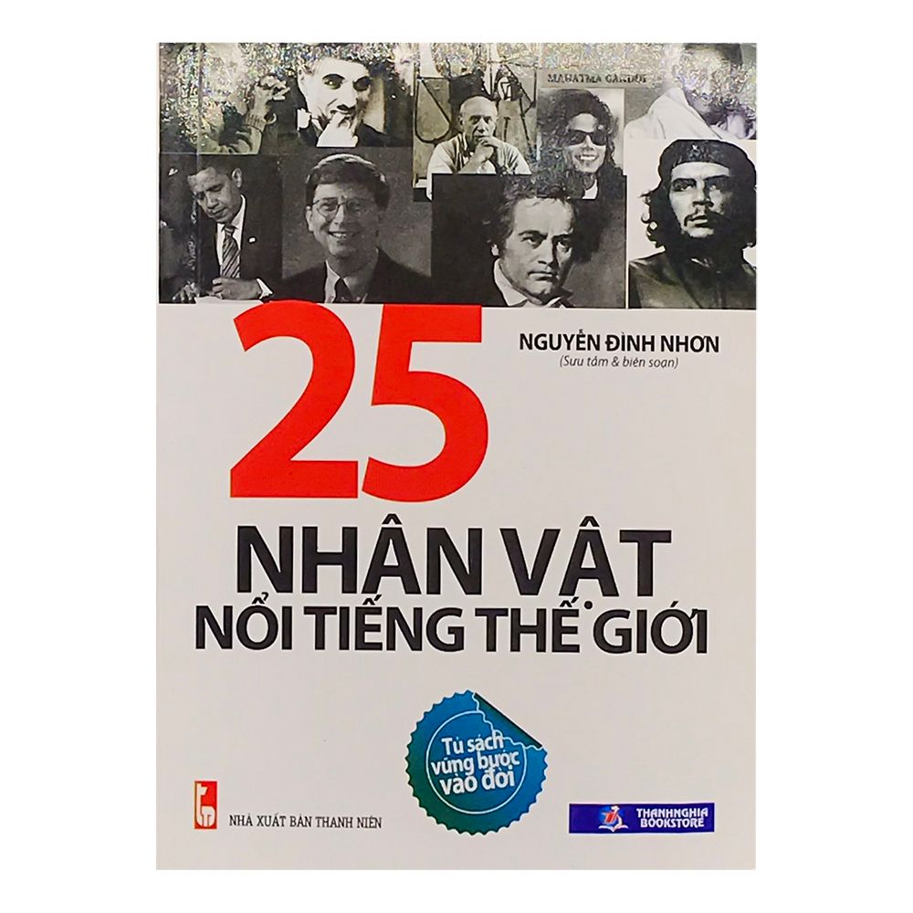 25 Nhân Vật Nổi Tiếng Thế Giới
