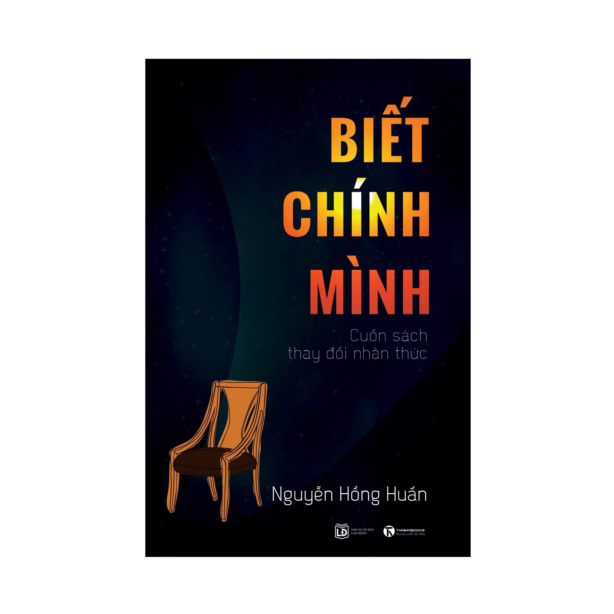 Biết Chính Mình - Cuốn Sách Thay Đổi Nhận Thức