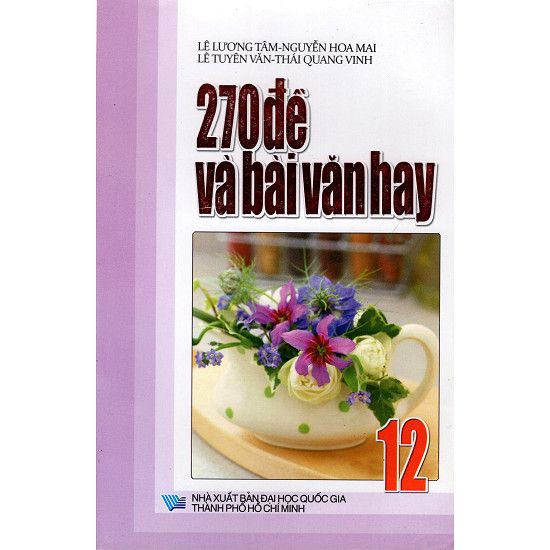 270 Đề Và Bài Văn Hay Lớp 12