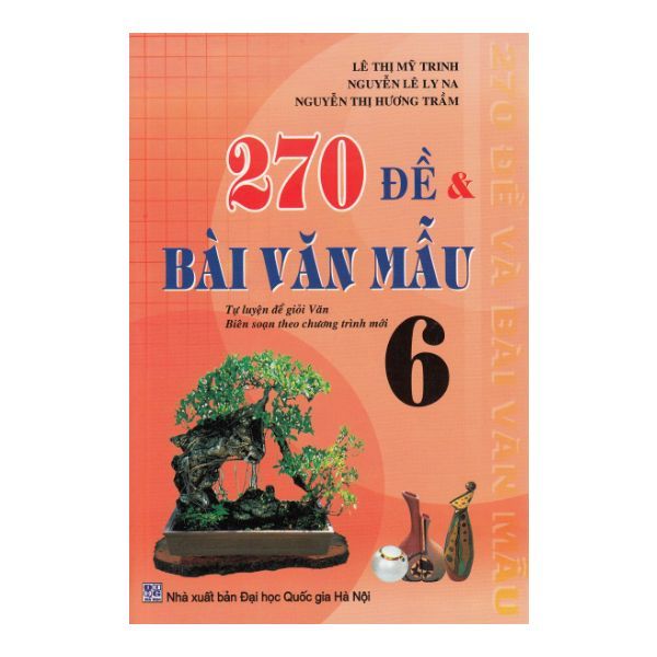 270 Đề & Bài Văn Mẫu 6