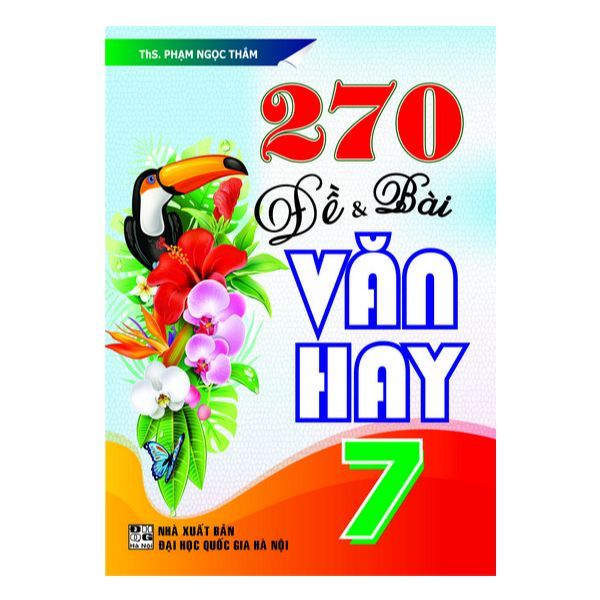  270 Đề Và Bài Văn Hay 7 