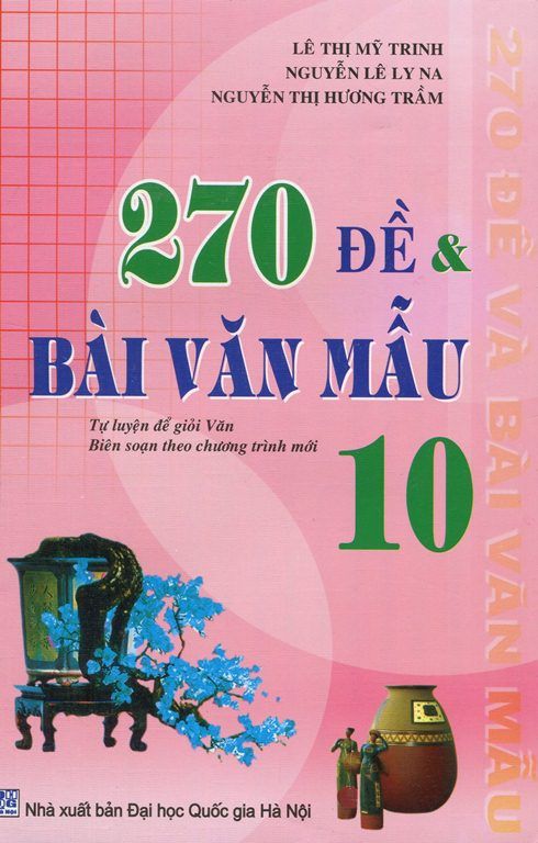 270 Đề Và Bài Văn Mẫu Lớp 10