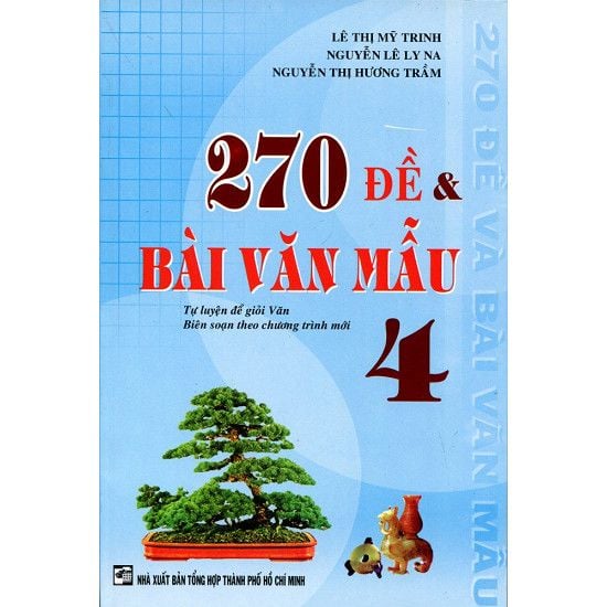 270 Đề Và Bài Văn Mẫu Lớp 4