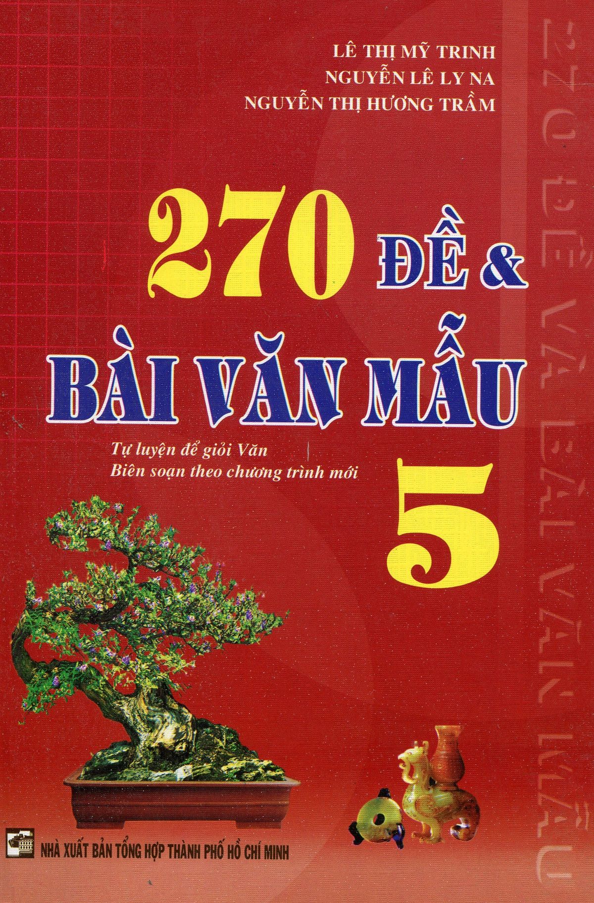 270 Đề Và Bài Văn Mẫu Lớp 5
