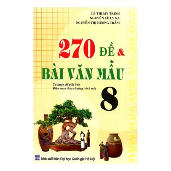 270 Đề Và Bài Văn Mẫu Lớp 8
