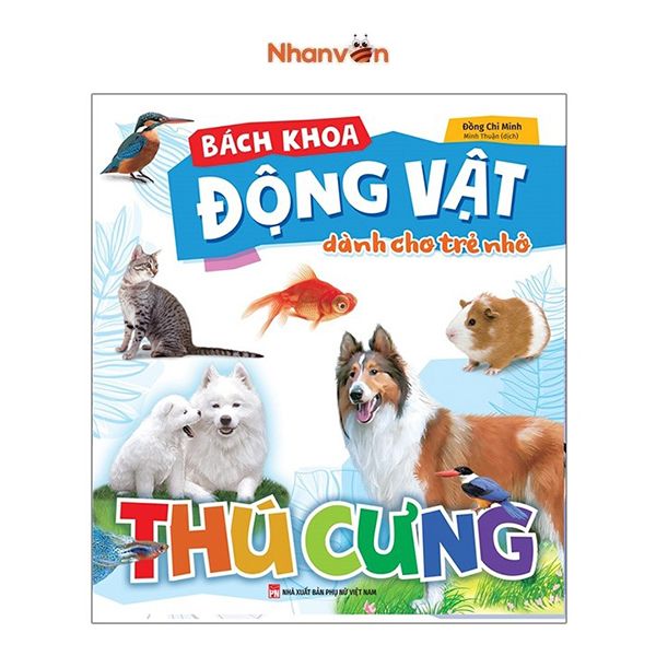 Bách Khoa Động Vật Dành Cho Trẻ Nhỏ - Thú Cưng