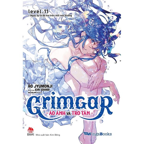 Grimgar - Ảo Ảnh Và Tro Tàn - Level.11 - Ngày Ấy Ta Đã Mang Trên Mỗi Nẻo Đường