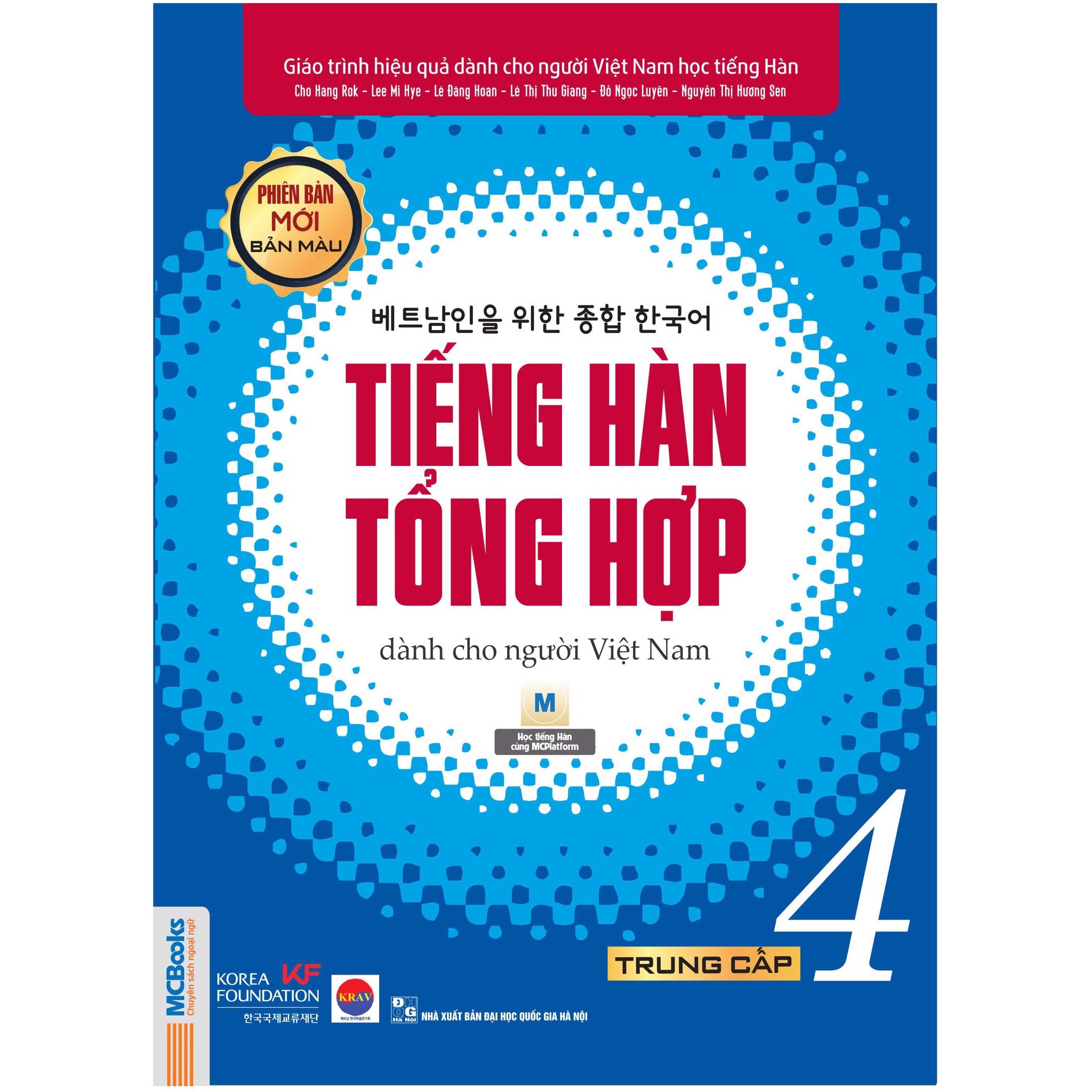 Tiếng Hàn Tổng Hợp Dành Cho Người Việt Nam Trung Cấp 4 (Phiên Bản Mới Bản Màu)