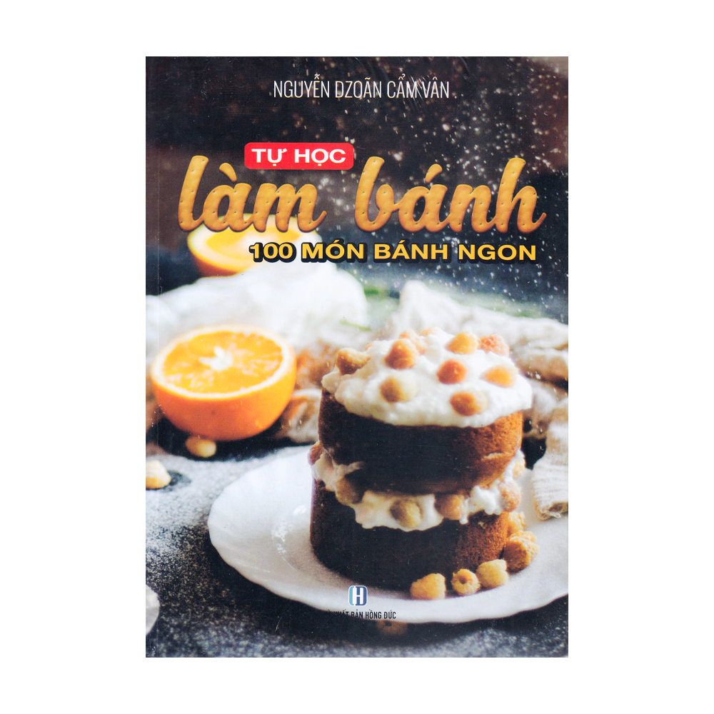 Tự Học Làm Bánh - 100 Món Bánh Ngon