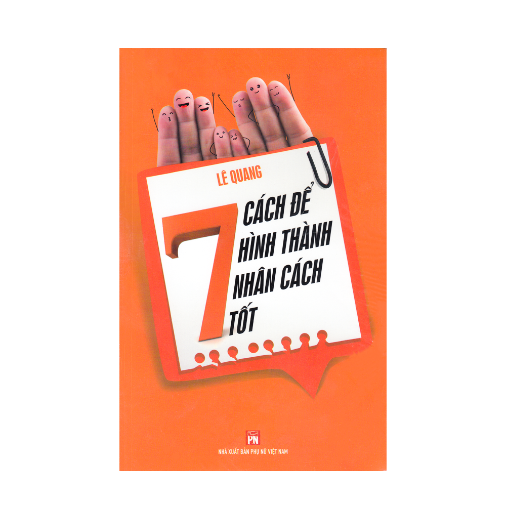 7 Cách Để Hình Thành Nhân Cách Tốt