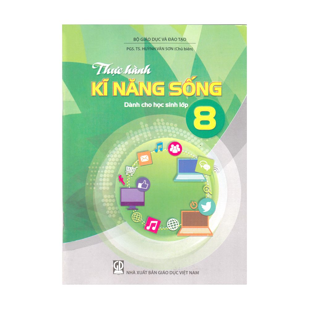 Thực Hành Kĩ Năng Sống - Dành Cho Học Sinh Lớp 8