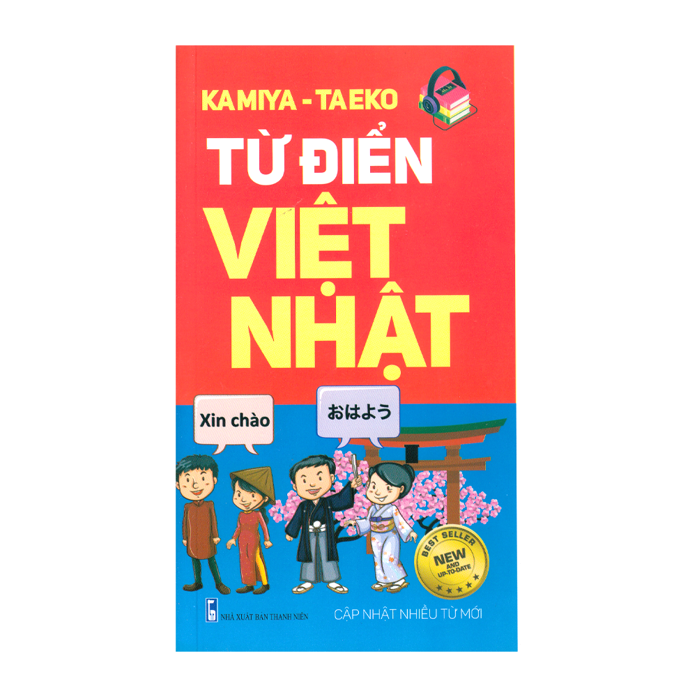  Từ Điển Việt - Nhật - Cập Nhật Nhiều Từ Mới 