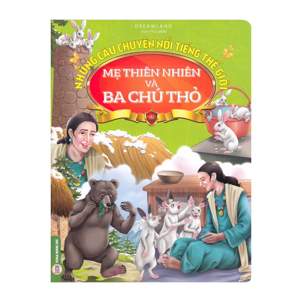 Những Câu Chuyện Nổi Tiếng Thế Giới - Mẹ Thiên Nhiên Và Ba Chú Thỏ