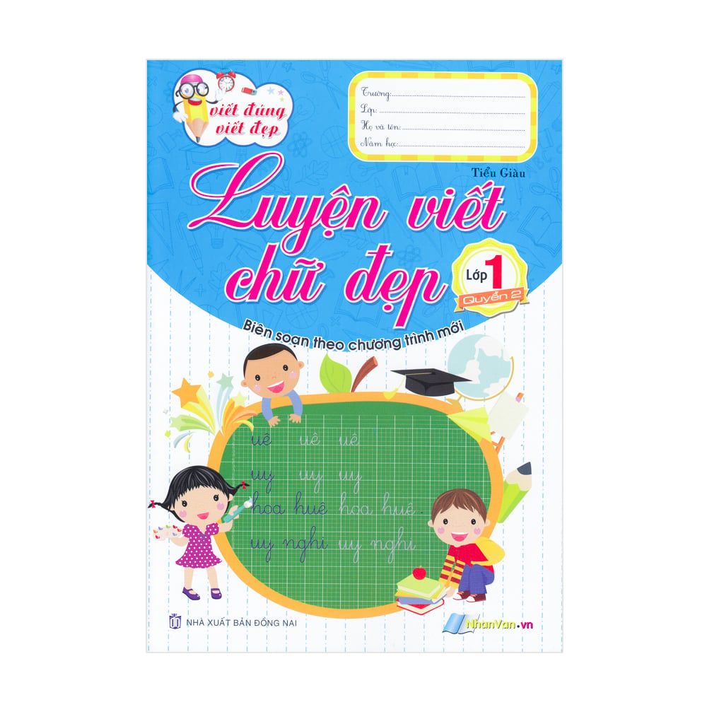 Viết Đúng Viết Đẹp - Luyện Viết Chữ Đẹp - Lớp 1 (Quyển 2)