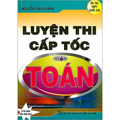Luyện Thi Cấp Tốc Môn Toán Tái Bản 2020