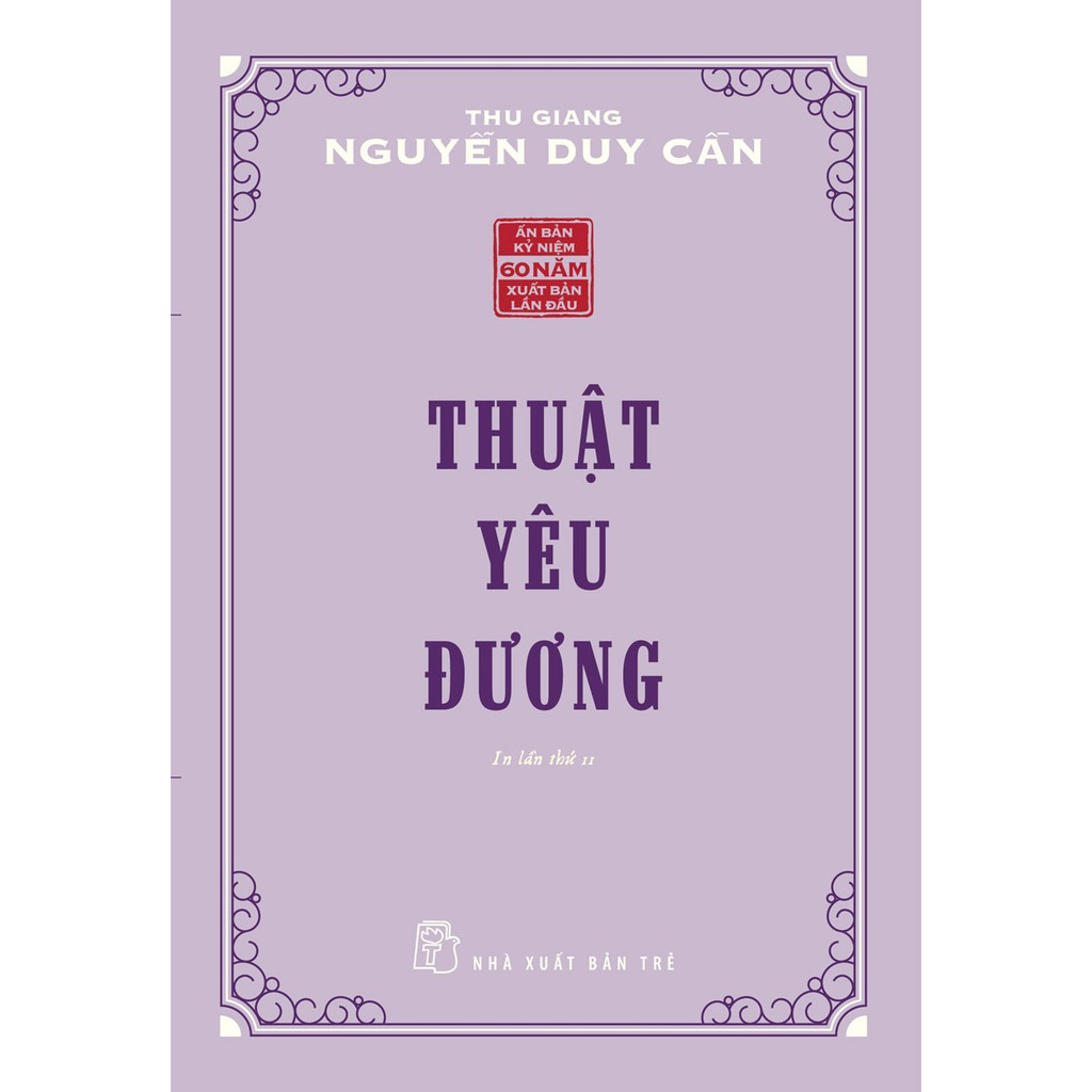  Thuật Yêu Đương - In Lần Thứ 11 