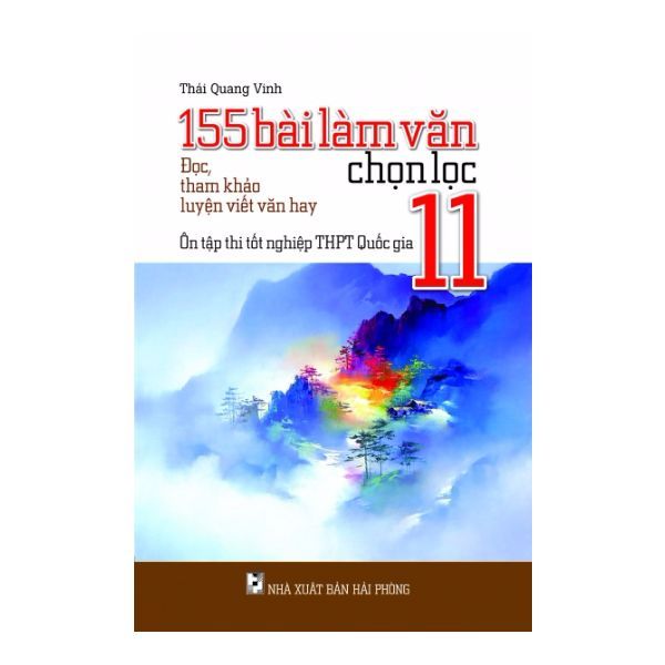 155 Bài Làm Văn Chọn Lọc 11 - Ôn Tập Thi Tốt Nghiệp THPT Quốc Gia