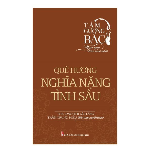 Tấm Gương Bác Ngọc Quý Của Mọi Nhà - Quê Hương Nghĩa Vụ Tình Sâu