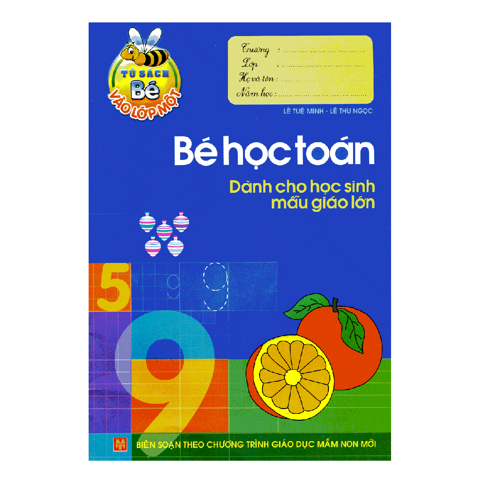 Tủ Sách Bé Vào Lớp 1 - Bé Học Toán Dành Cho Học Sinh Mẫu Giáo Lớn