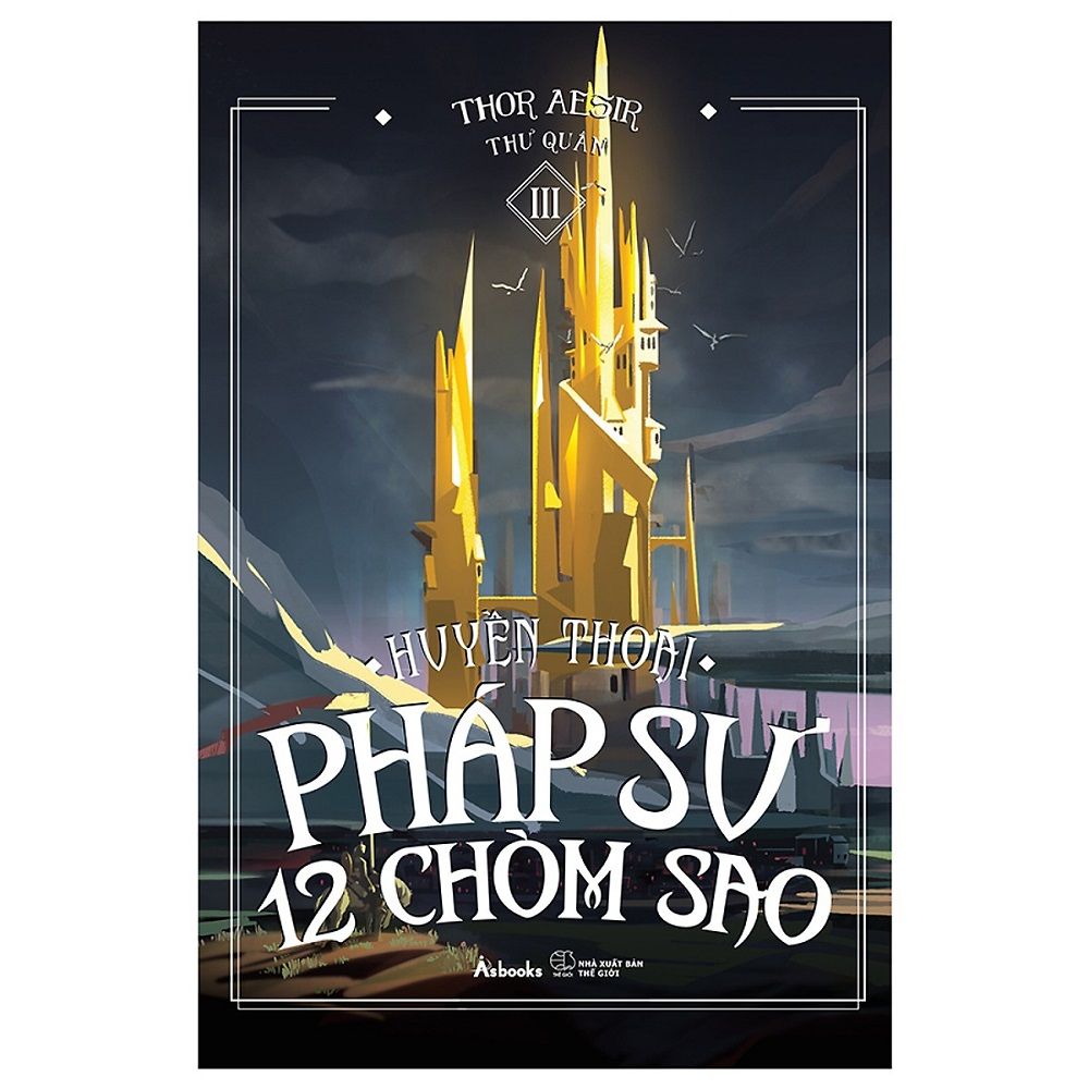 Huyền Thoại Pháp Sư 12 Chòm Sao - Tập 3 (Tái Bản 2019)