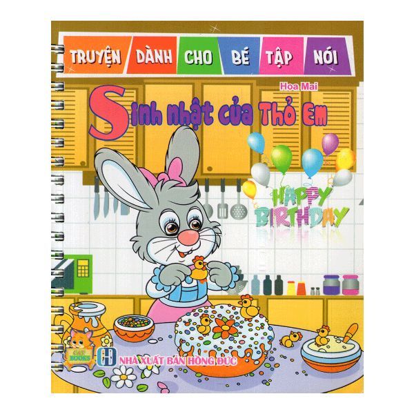 Truyện Dành Cho Bé Tập Nói - Sinh Nhật Của Thỏ Em
