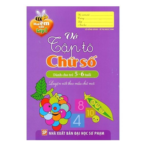 Mai Em Vào Lớp 1 - Vở Tập Tô Chữ Số Dành Cho Trẻ 5-6 Tuổi
