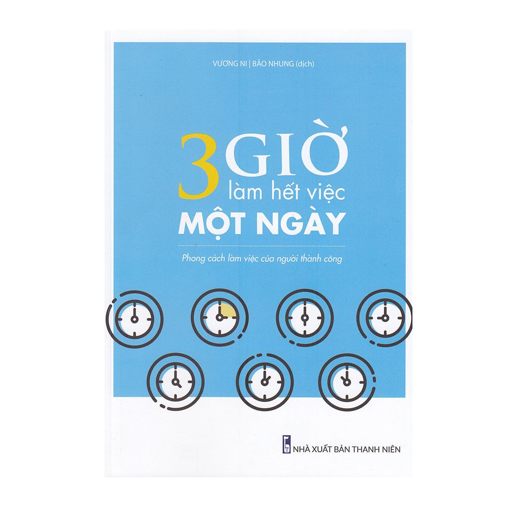3 giờ làm hết việc một ngày