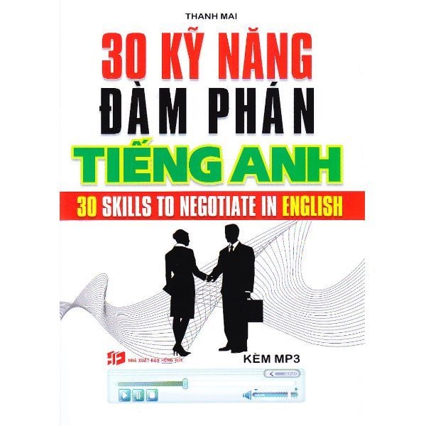 30 Kỹ Năng Đàm Phán Tiếng Anh