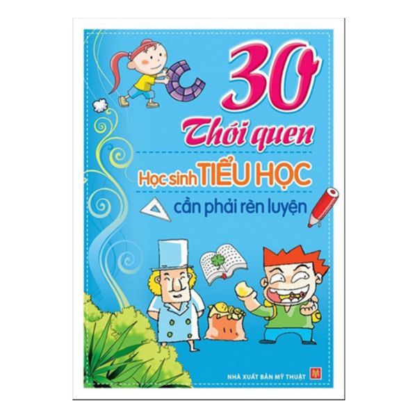 30 Thói Quen Học Sinh Tiểu Học Cần Phải Rèn Luyện