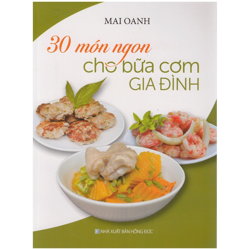 30 Món Ngon Cho Bữa Cơm Gia Đình