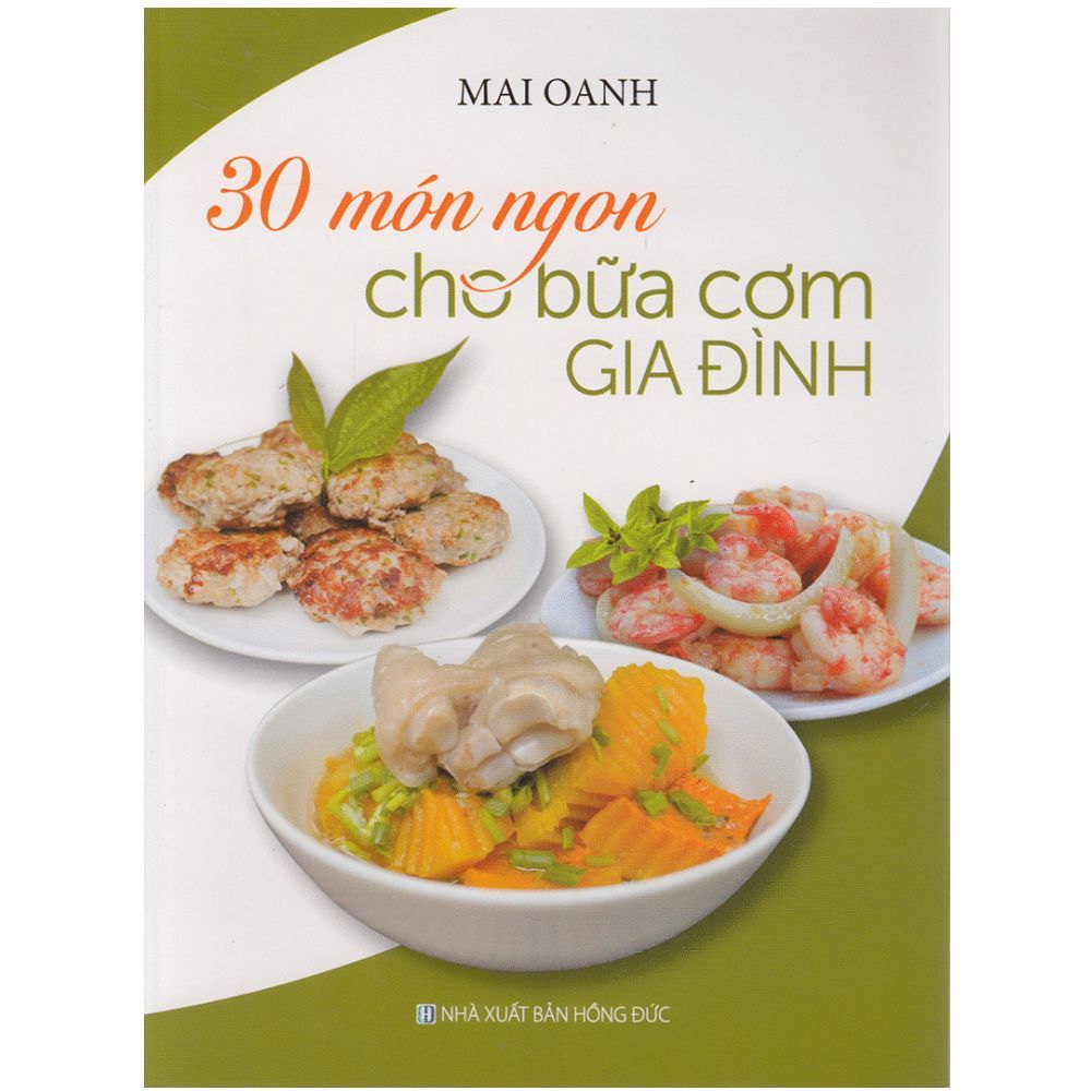  30 Món Ngon Cho Bữa Cơm Gia Đình 